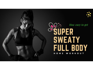 How easy to get SUPER SWEATY FULLBODY HOME WORKOUT